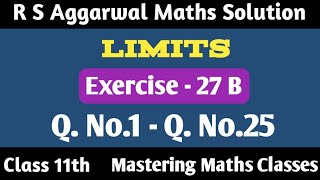 R S Aggarwal Solution Class 11th Maths  Limits  Ex  27B  Q1  Q25 [upl. by Onimixam]