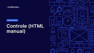 Scriptcase 9  Controle HTML manual [upl. by Kowalski]