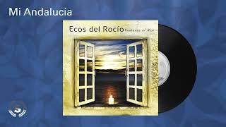 Ecos del Rocio  Mi Andalucía Audio Oficial [upl. by Stephanus]