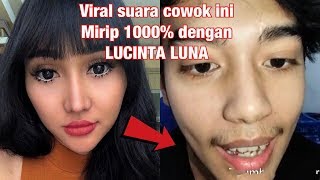 Viral  Suara cowok ini 1000 mirip Lucinta Luna by dika fans lucinta luna ❤️ [upl. by Mackoff775]