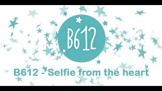 App review  B612  Beauty amp Filter Camera [upl. by Ballou]