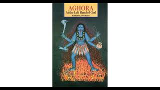 Aghora  At the left hand of God  004  Chapter 2 Shakti [upl. by Cavallaro]