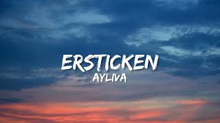 Ayliva  Ersticken Lyrics [upl. by Nevyar161]