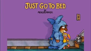 Just Go to Bed by Mercer Mayer  Little Critter  Read Aloud Books for Children  Storytime [upl. by Sola]