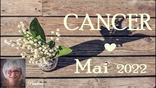 CANCER♋ MAI 2022〰 Renouveau splendide [upl. by Elimay]