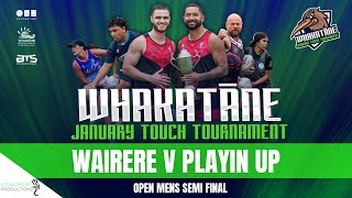 WAIRERE V PLAYIN UP  Open Mens SEMI FINAL  Whakatāne January Touch Tournament 2024 [upl. by Yvonne]