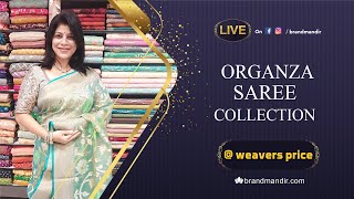 Exclusive Organza Sarees at Weavers Price Valid for 24HRS Only  Brand Mandir [upl. by Thanos414]