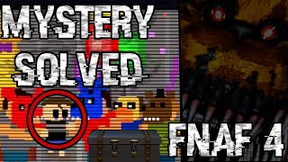 FNAF 4 MYSTERY SOLVED [upl. by Ahsinev]