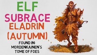 Race 32 Elf  Eladrin Autumn DnD 5E [upl. by Melina]