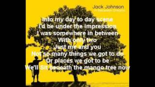 Jack Johnson  Better Together Lyrics [upl. by Alethea299]