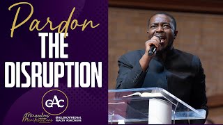 PARDON THE DISRUPTION  Pastor Stephen A Green  Allen Worship Experience [upl. by Tengdin]