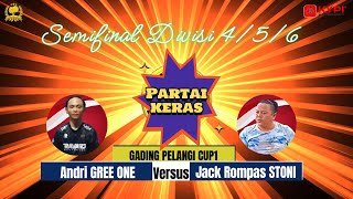 GP CUP1 SEMIFINAL Div 456 ANDRI GREE ONE vs JACK ROMPAS STONI [upl. by Omlesna440]