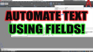 AutoCAD How To Automate Text using FIELDS  4 Easy Time Saving Tricks  2 Minute Tuesday [upl. by Finzer]