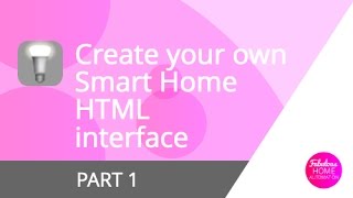 Designing a custom HTML front end for Domoticz  Part 1 [upl. by Lodnar279]