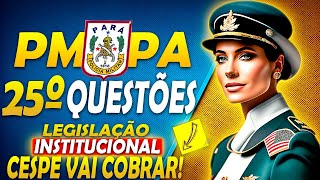 🔵 Concurso PM PA 25 QUESTÕES recentes RESOLVIDAS de legislação INSTITUCIONAL [upl. by Zurc681]