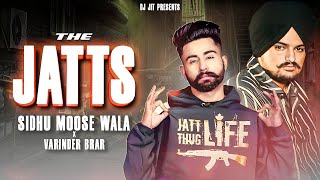 The Jatts Punjabi Mashup  Sidhu Moose Wala  Varinder Brar  Dj Jit  Latest Punjabi Song [upl. by Edmunda472]