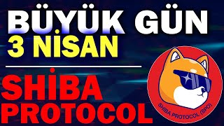 SHİBA PROTOCOL BÜYÜK GÜN 3 NİSAN [upl. by Ecniuq135]