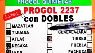 Progol 2237 con DOBLES  progol 2237  progol Revancha 2237 [upl. by Itch]