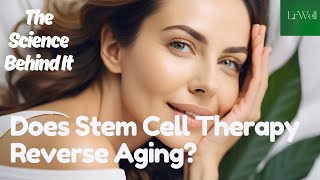 The Science Behind It Does Stem Cell Therapy Reverse Aging  Beauty News [upl. by Nan]