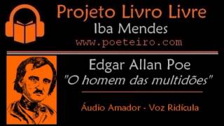 quotO homem das multidõesquot Conto de Edgar Allan Poe [upl. by Samaj]