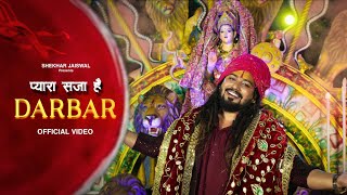 Pyara Saja Hai Darbar  Navratri Special Song 2024  Mata Rani Navratri Bhajan  Shekhar Jaiswal [upl. by Brasca818]