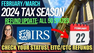 NEW 2024 TAX RETURN UPDATE FEBRUARY 22 ALL 50 STATES NEW REFUNDS APPROVED CTCEITC February 22 [upl. by Estella]