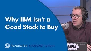 Why IBM Isnt a Good Stock to Buy [upl. by Salahi732]