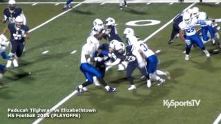 Paducah Tilghman vs Elizabethtown PLAYOFFS  HS Football 2015 [upl. by Eradis]