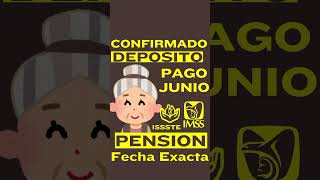 DIA de PAGO PENSION JUNIO📅ADULTOS MAYORES del IMSS e ISSSTE💰PROXIMA FECHA de DEPOSITO✅ [upl. by Dnalyram]