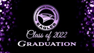 Richardson High School 2022 Graduation [upl. by Pedaiah]