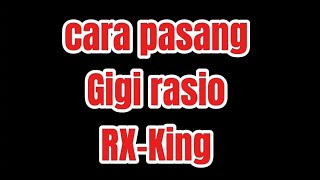 CARA PASANG GIGI RASIO RXKING ❗ kingstory135 [upl. by Minni]