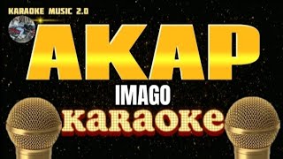 AKAP  Imago  Karaoke [upl. by Namzzaj369]