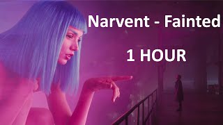 Narvent  Fainted 1 HOUR  LOOP [upl. by Aubarta]