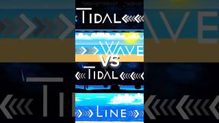 TIDAL WAVE VS TIDAL LINE geometrydash gd shorts [upl. by Renba]