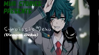 MhaBNHA Symbiosis Deku Meeting the Symbiote Ep1 Venom Deku [upl. by Comethuauc471]