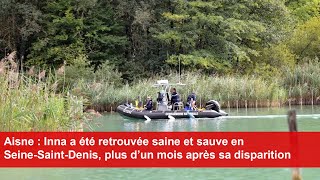 Inna a été retrouvée saine et sauve en SeineSaintDenis plus d’un mois après sa disparition [upl. by Maximo]