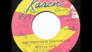 BETTY LAVETTE  What condition my condition is in  KAREN [upl. by Vittorio]