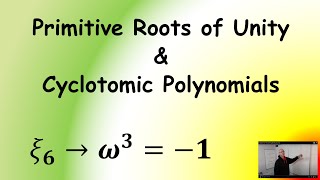 Primitive Roots of Unity [upl. by Anees]