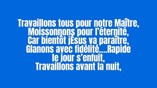 Travaillons tous pour notre MaitreVoixHymnes et louanges 539 [upl. by Inoliel]