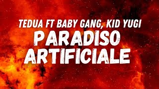 Tedua ft Baby Gang Kid Yugi  PARADISO ARTIFICIALE Testo [upl. by Jehanna]