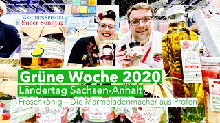 Grüne Woche 2020  Froschkönig  Die Marmeladenmacher SachsenAnhalt [upl. by Jacqueline]