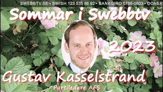 Sommar i Swebbtv 24 juli med Gustav Kasselstrand Partiledare AFS [upl. by Bac]