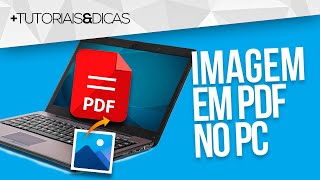 🖼 Como transformar FOTO  IMAGEM em PDF no PC  NOTEBOOK [upl. by Sitelc]