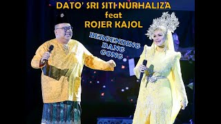 DATO SRI SITI NURHALIZA feat ROJER KAJOL  BERGENDING DANG GONG KONSERT KARYA AGUNG PAK NGAH [upl. by Eanram]