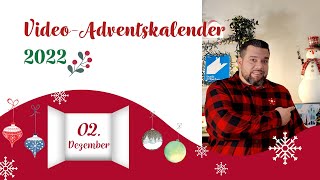 02 Dezember Vorweihnachtszeit bzw Adventszeit  VideoAdventskalender Nr 02 [upl. by Heyward589]