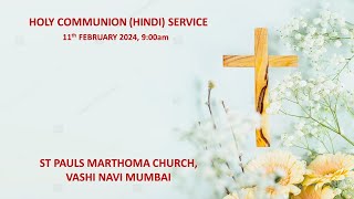 Holy Comm Service Hindi 11th Feb 2024 900 am [upl. by Giulietta]