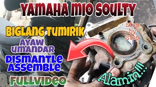 Yamaha Mio Soulty Biglang Tumirik at Ayaw ng Umandar  dismantle  assemble  FULLVIDEO Alamin [upl. by Teddman291]