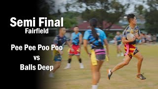 Semi Finals Div 1  Pee Pee Poo Poo vs Balls Deep  Fairifield Oztag [upl. by Elyag965]