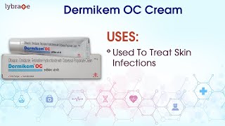 Dermikem Oc Cream View Uses Side Effects Contraindication Key Highlight Dosage With Interaction [upl. by Thetisa]