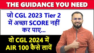 THE BEST GUIDANCE for SSC CGL 2024 Aspirants  SSC CGL PREPARATION STRATEGY [upl. by Yrrac]